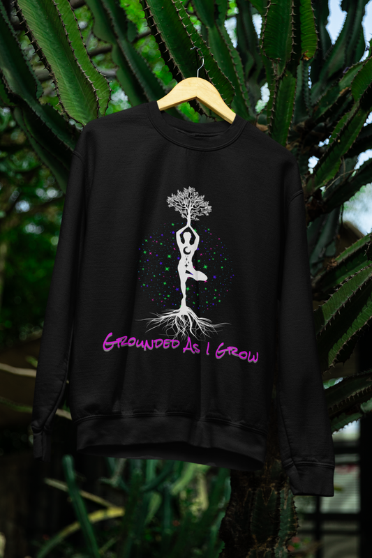 Grounded As I Grow – Cozy Mindful Woman’s Sweatshirt